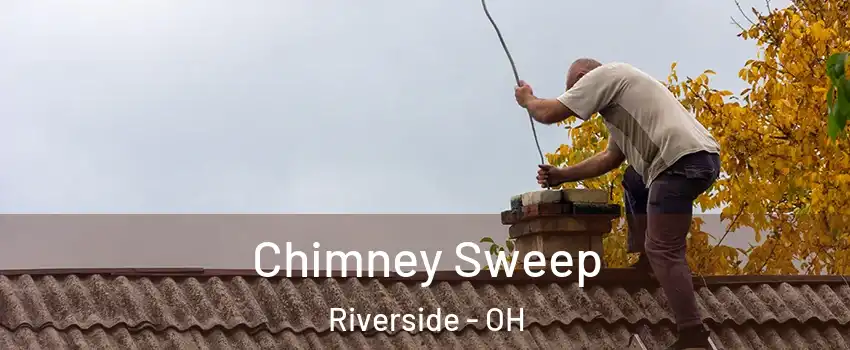  Chimney Sweep Riverside - OH