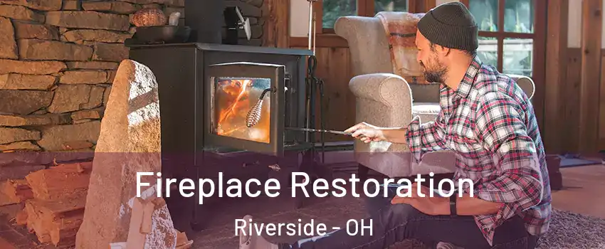  Fireplace Restoration Riverside - OH