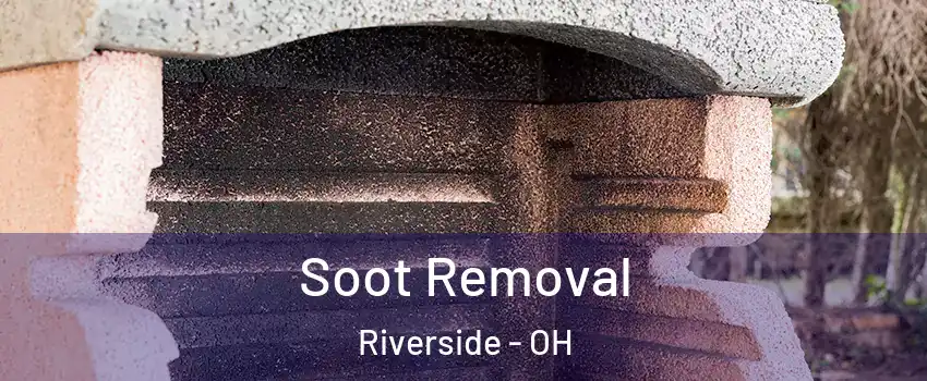  Soot Removal Riverside - OH